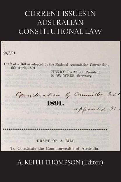 Current Issues in Australian Constitutional Law, A Keith Thompson - Paperback - 9781922815125