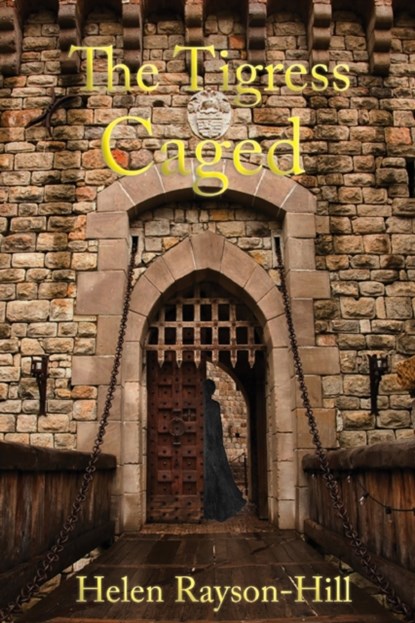 The Tigress Caged, Helen Rayson-Hill - Paperback - 9781922830371
