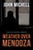 Weather Over Mendoza, John Michell - Paperback - 9781922850669