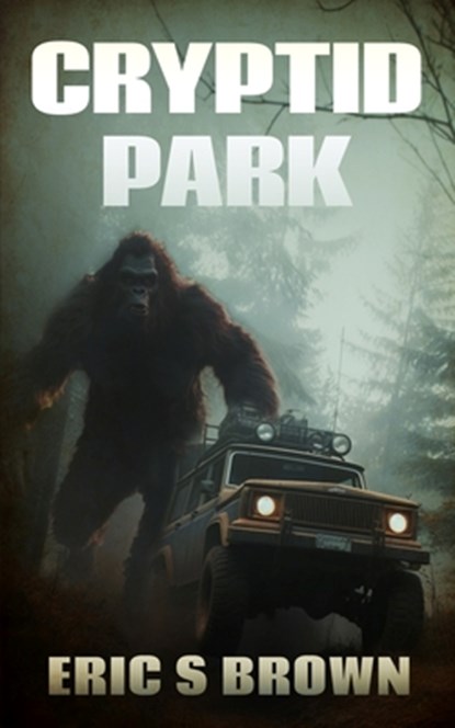 Cryptid Park, Eric S. Brown - Paperback - 9781922861818
