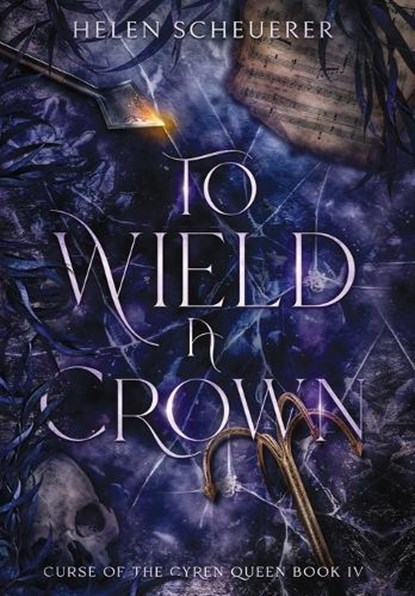To Wield a Crown, Helen Scheuerer - Gebonden - 9781922903013