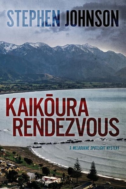 Kaik¿ura Rendezvous, Stephen Johnson - Paperback - 9781922904454