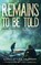 Remains to be Told, Lee Murray - Gebonden - 9781922904492