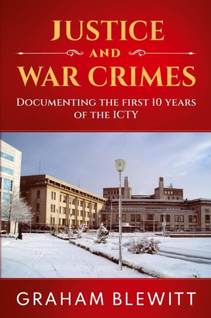 Justice and War Crimes, Graham Blewitt - Paperback - 9781922913487
