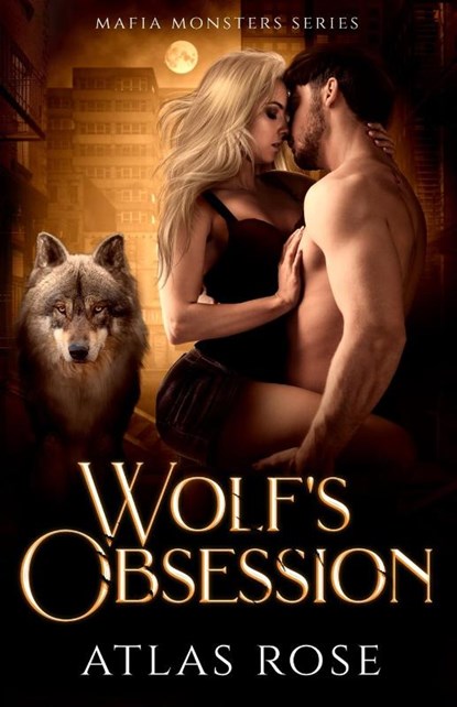 Wolf's Obsession, Atlas Rose - Paperback - 9781922933140