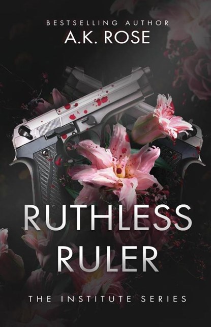 Ruthless Ruler, A. K. Rose ; Atlas Rose - Paperback - 9781922933157