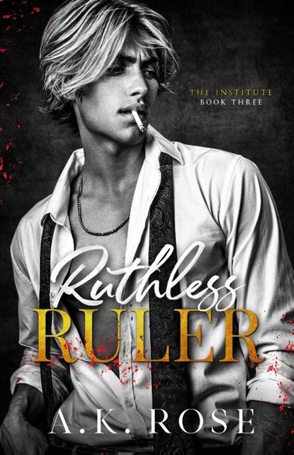 Ruthless Ruler - Alternate Cover, A. K. Rose ; Atlas Rose - Paperback - 9781922933188