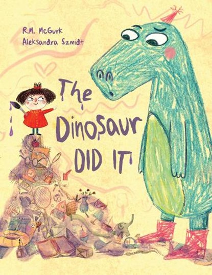 The Dinosaur Did It,  - Gebonden - 9781922943743