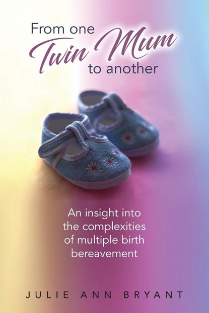 From One Twin Mum to Another, Julie Ann Bryant - Paperback - 9781922954039