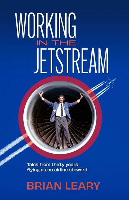 Working in the Jetstream, Brian Leary - Paperback - 9781922958143