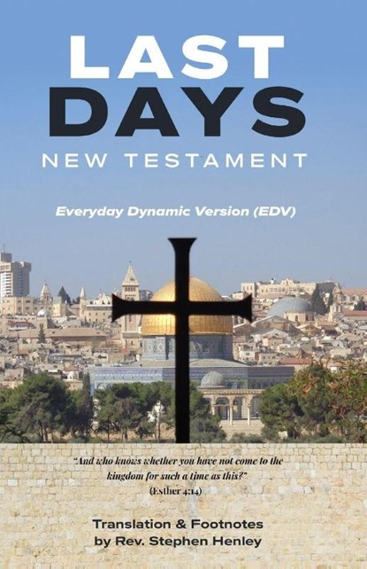 Last Days New Testament, Steve Henley - Paperback - 9781922958952