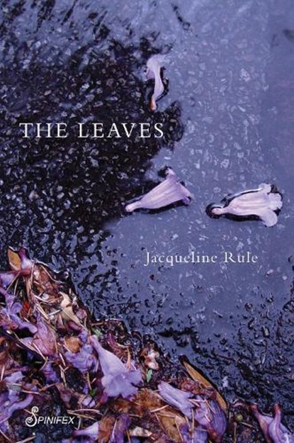The Leaves, Jacqueline  Rule - Paperback - 9781922964021