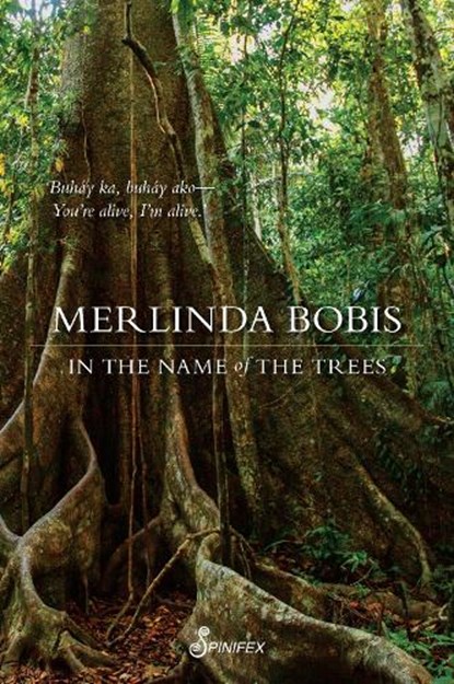 In the Name of the Trees, Merlinda Bobis - Paperback - 9781922964281