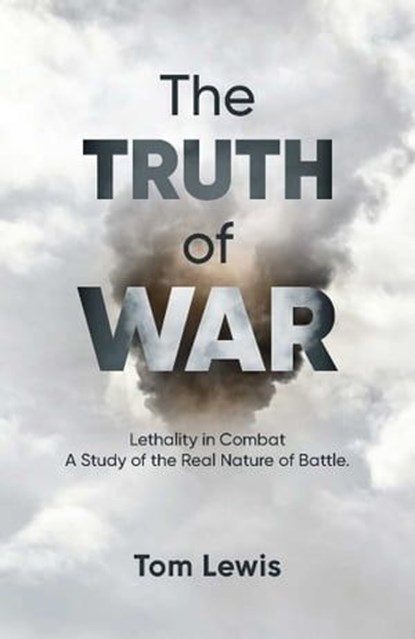 The Truth of War, Doctor Tom Lewis - Ebook - 9781923004450