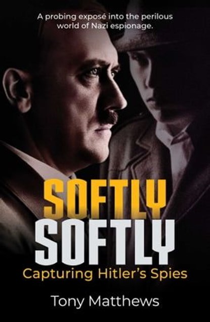 Softly Softly, Tony Matthews - Ebook - 9781923004795