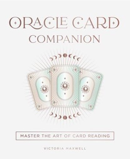 Oracle Card Companion, Victoria Maxwell - Ebook - 9781923009233