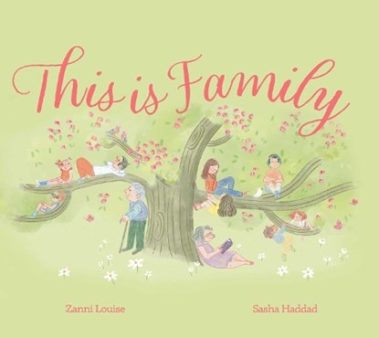 This is Family, Zanni Louise - Gebonden - 9781923022294