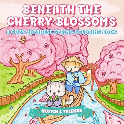 Beneath the Cherry Blossoms, Muffin & Friends - Paperback - 9781923029224