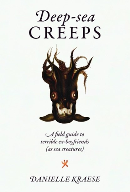 Deep-sea Creeps, Danielle Kraese - Gebonden - 9781923049024