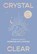 Crystal Clear, Nadia Bailey - Gebonden - 9781923049062