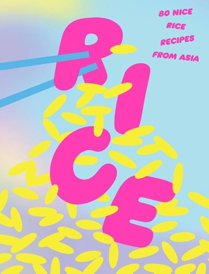 Rice: 80 Nice Rice Recipes from Asia, Various - Gebonden - 9781923049086