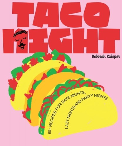 Taco Night, Deborah Kaloper - Gebonden - 9781923049291