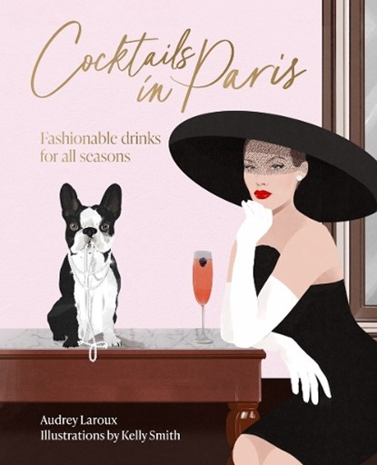 Cocktails in Paris, Audrey Laroux - Gebonden - 9781923049420
