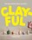 Clayful, Sophia Cai - Gebonden - 9781923049512