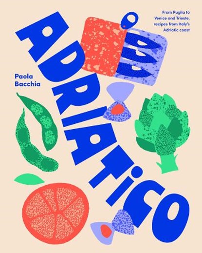 Adriatico, Paola Bacchia - Gebonden - 9781923049529