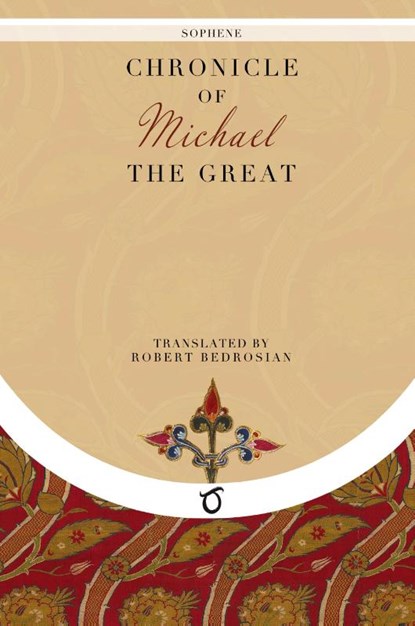 Chronicle of Michael the Great, Michael the Great - Paperback - 9781923051188