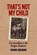 That's Not My Child, Frank Golding - Paperback - 9781923068759