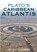 Plato's Caribbean Atlantis, P. P. Flambas - Paperback - 9781923078697