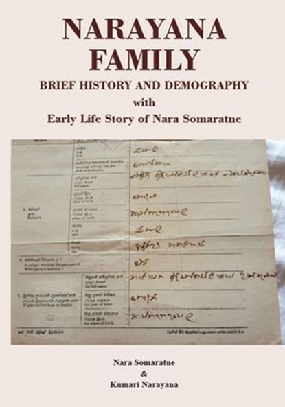 Narayana Family: Brief History and Demography: With Early Life Story of Nara Somaratne, Nara Somaratne ; Kumari Narayana - Ebook - 9781923087538