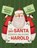 The Day Santa Stopped Believing in Harold, Cale Atkinson - Gebonden - 9781923091696