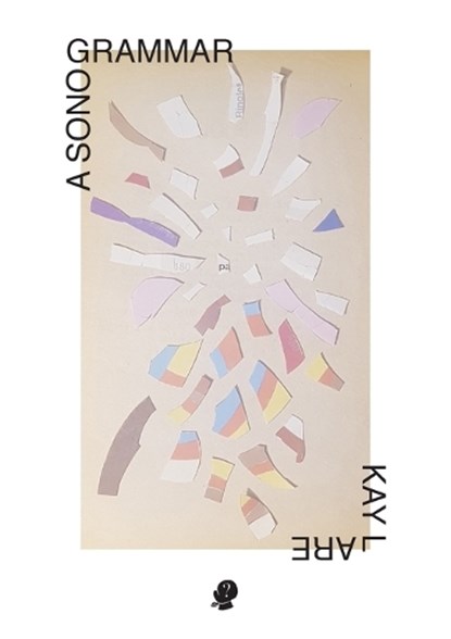 A Sonogrammar, Kay L. Are - Paperback - 9781923099432