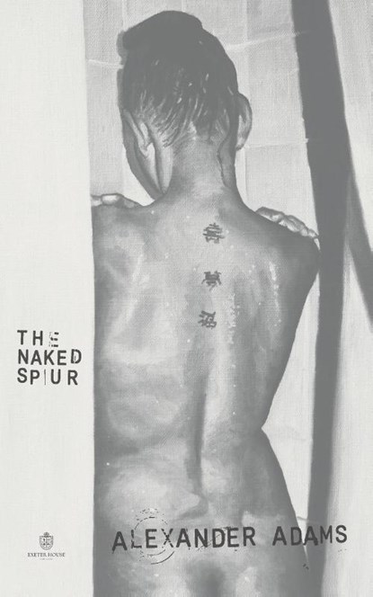 The Naked Spur, Alexander Adams - Paperback - 9781923104938