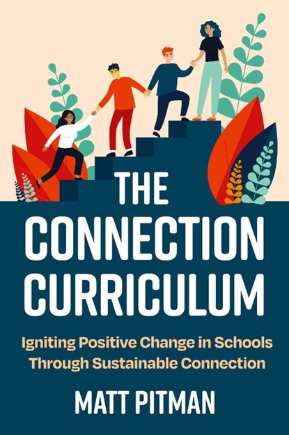 The Connection Curriculum, Matt Pitman - Paperback - 9781923116535