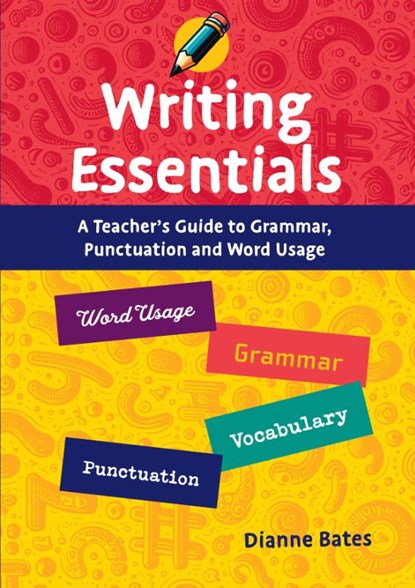Writing Essentials, Dianne Bates - Paperback - 9781923116573