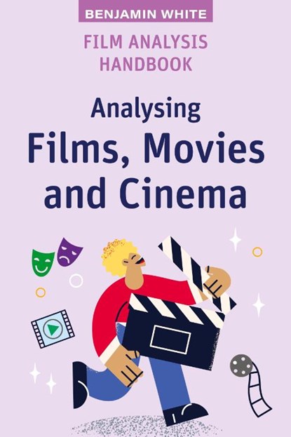 Film Analysis Handbook, Benjamin White - Paperback - 9781923116610