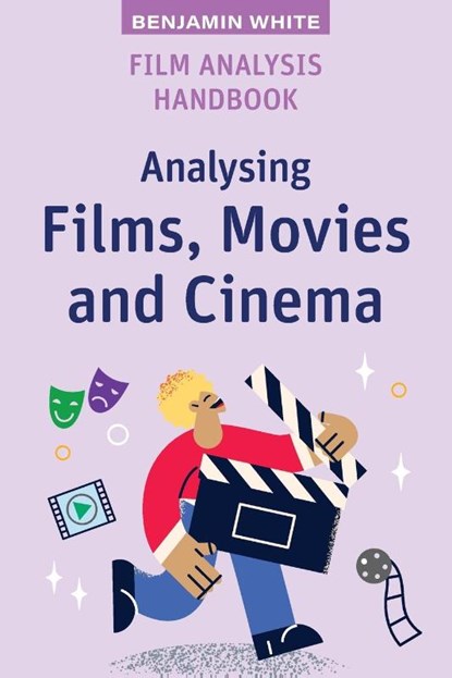 Film Analysis Handbook, Benjamin White - Paperback - 9781923116610
