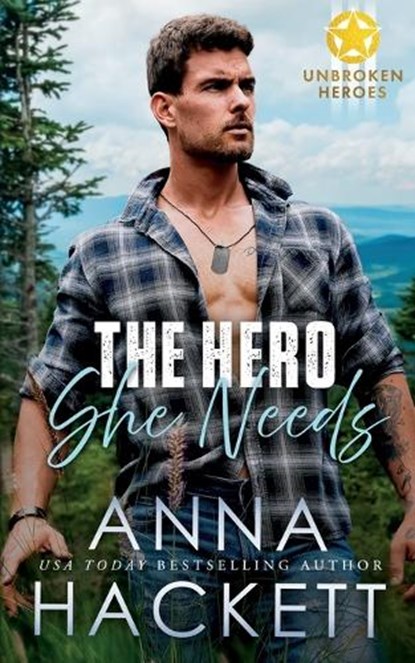 The Hero She Needs, Anna Hackett - Paperback - 9781923134010