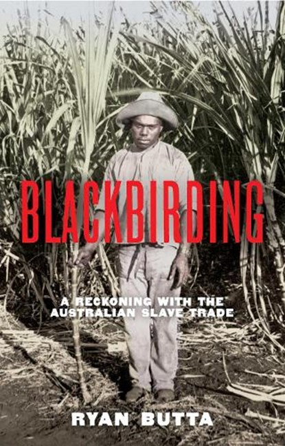 Blackbirding, Ryan Butta - Paperback - 9781923135703