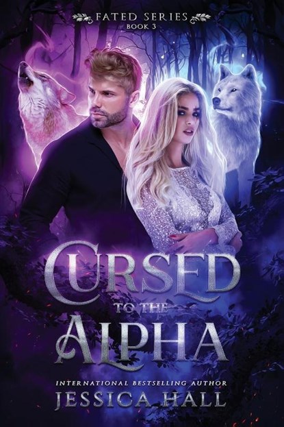 Cursed To The Alpha, Jessica Hall - Paperback - 9781923138162