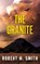 The Granite, Robert M. Smith - Gebonden - 9781923172654