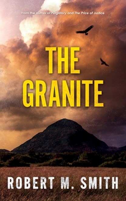The Granite, Robert M. Smith - Gebonden - 9781923172654
