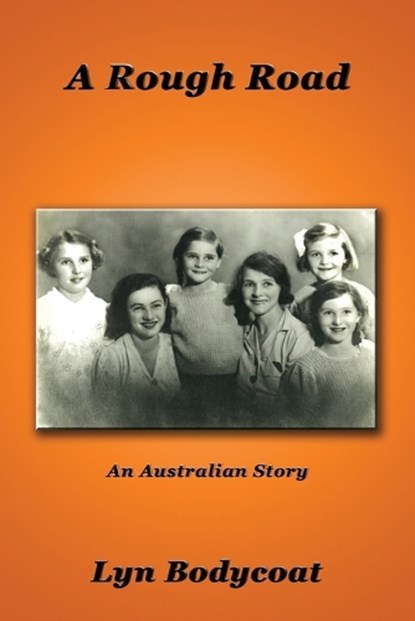 A Rough Road - LARGE PRINT, Lyn Bodycoat - Paperback - 9781923174788