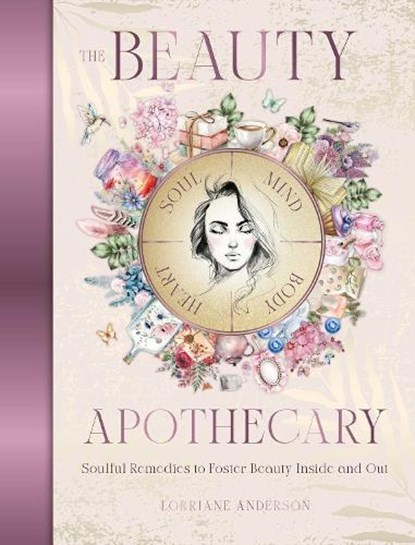 The Beauty Apothecary, Lorriane Anderson - Gebonden - 9781923208018