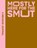 A Reading Journal: Mostly Here for the Smut, Sweet Hearts Press - Paperback - 9781923208278
