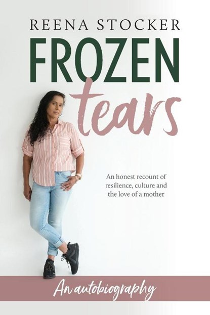 Frozen Tears, Reena Stocker ; Heather Miller - Paperback - 9781923214354