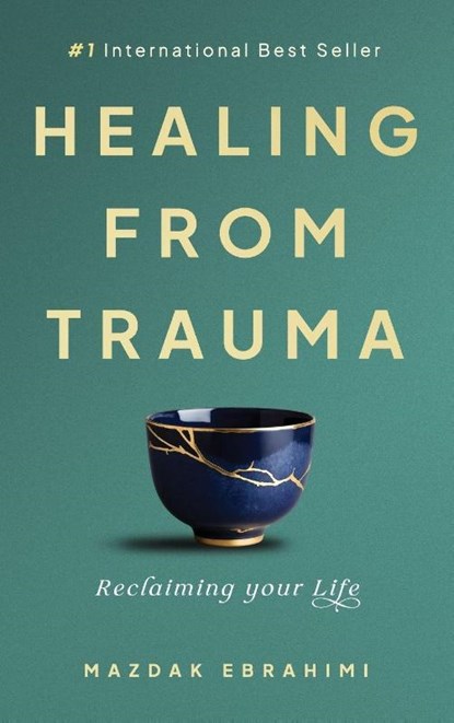 Healing From Trauma, Mazdak Ebrahimi - Gebonden - 9781923223141